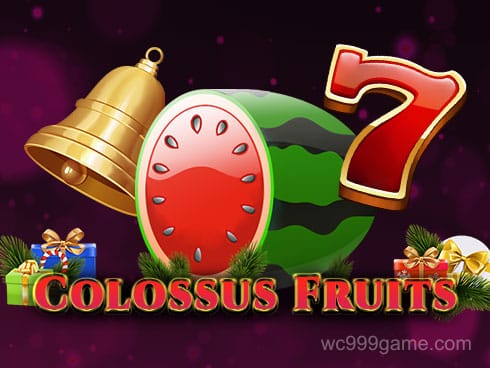 Colossus Fruits CE